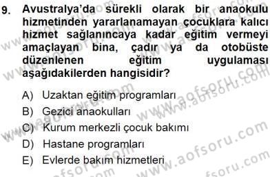 Okulöncesi Eğitime Giriş Dersi 2014 - 2015 Yılı (Vize) Ara Sınavı 9. Soru