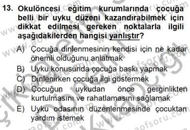 Okulöncesi Eğitime Giriş Dersi 2014 - 2015 Yılı (Final) Dönem Sonu Sınav Soruları 13. Soru