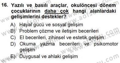 Okulöncesi Eğitime Giriş Dersi 2014 - 2015 Yılı (Final) Dönem Sonu Sınav Soruları 16. Soru