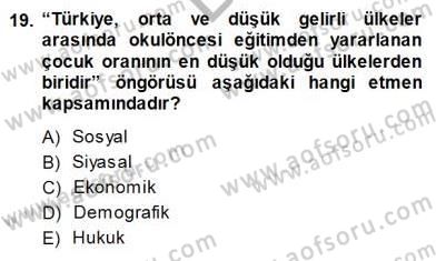 Okulöncesi Eğitime Giriş Dersi 2014 - 2015 Yılı (Final) Dönem Sonu Sınav Soruları 19. Soru
