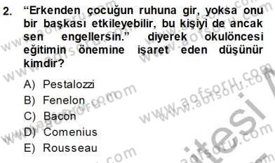 Okulöncesi Eğitime Giriş Dersi 2014 - 2015 Yılı (Final) Dönem Sonu Sınav Soruları 2. Soru