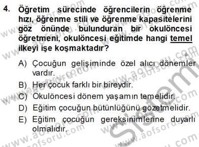 Okulöncesi Eğitime Giriş Dersi 2014 - 2015 Yılı (Final) Dönem Sonu Sınav Soruları 4. Soru