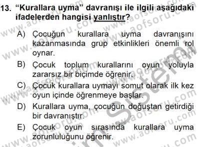 Okulöncesi Eğitime Giriş Dersi 2015 - 2016 Yılı (Final) Dönem Sonu Sınav Soruları 13. Soru