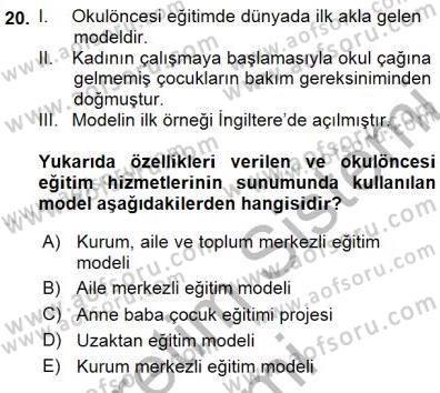 Okulöncesi Eğitime Giriş Dersi 2015 - 2016 Yılı (Final) Dönem Sonu Sınav Soruları 20. Soru