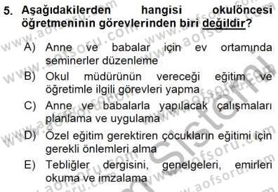 Okulöncesi Eğitime Giriş Dersi 2015 - 2016 Yılı (Final) Dönem Sonu Sınav Soruları 5. Soru