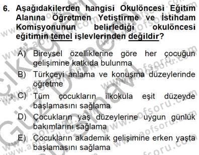 Okulöncesi Eğitime Giriş Dersi 2015 - 2016 Yılı (Final) Dönem Sonu Sınav Soruları 6. Soru