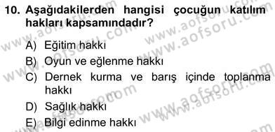 Okul, Aile Ve Çevre İş Birliği Dersi 2012 - 2013 Yılı (Vize) Ara Sınav Soruları 10. Soru