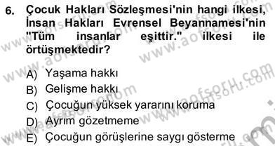 Okul, Aile Ve Çevre İş Birliği Dersi 2012 - 2013 Yılı (Vize) Ara Sınav Soruları 6. Soru