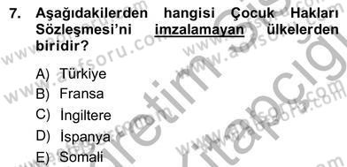 Okul, Aile Ve Çevre İş Birliği Dersi 2012 - 2013 Yılı (Vize) Ara Sınav Soruları 7. Soru