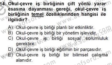 Okul, Aile Ve Çevre İş Birliği Dersi 2012 - 2013 Yılı (Final) Dönem Sonu Sınav Soruları 14. Soru
