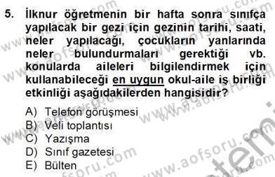 Okul, Aile Ve Çevre İş Birliği Dersi 2012 - 2013 Yılı (Final) Dönem Sonu Sınav Soruları 5. Soru