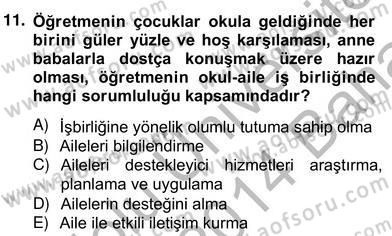 Okul, Aile Ve Çevre İş Birliği Dersi 2013 - 2014 Yılı (Vize) Ara Sınav Soruları 11. Soru