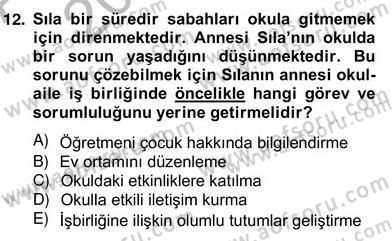 Okul, Aile Ve Çevre İş Birliği Dersi 2013 - 2014 Yılı (Vize) Ara Sınav Soruları 12. Soru