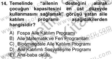 Okul, Aile Ve Çevre İş Birliği Dersi 2013 - 2014 Yılı (Vize) Ara Sınav Soruları 14. Soru