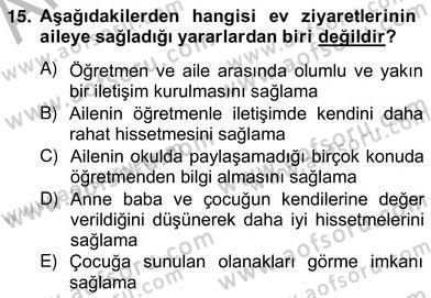 Okul, Aile Ve Çevre İş Birliği Dersi 2013 - 2014 Yılı (Vize) Ara Sınav Soruları 15. Soru