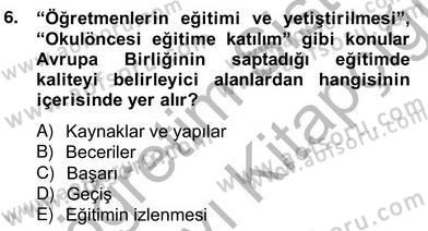 Okul, Aile Ve Çevre İş Birliği Dersi 2013 - 2014 Yılı (Vize) Ara Sınav Soruları 6. Soru