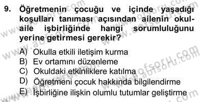 Okul, Aile Ve Çevre İş Birliği Dersi 2013 - 2014 Yılı (Vize) Ara Sınav Soruları 9. Soru