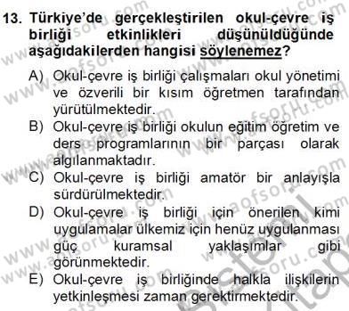 Okul, Aile Ve Çevre İş Birliği Dersi 2013 - 2014 Yılı (Final) Dönem Sonu Sınav Soruları 13. Soru