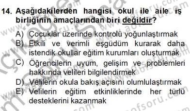 Okul, Aile Ve Çevre İş Birliği Dersi 2013 - 2014 Yılı (Final) Dönem Sonu Sınav Soruları 14. Soru