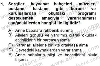 Okul, Aile Ve Çevre İş Birliği Dersi 2014 - 2015 Yılı (Vize) Ara Sınav Soruları 1. Soru