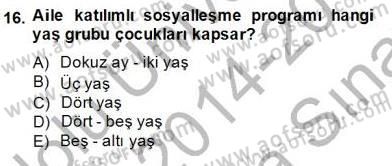 Okul, Aile Ve Çevre İş Birliği Dersi 2014 - 2015 Yılı (Vize) Ara Sınav Soruları 16. Soru