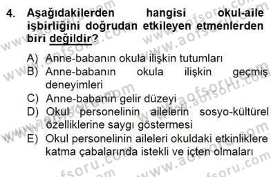 Okul, Aile Ve Çevre İş Birliği Dersi 2014 - 2015 Yılı (Vize) Ara Sınav Soruları 4. Soru