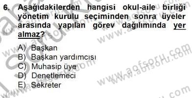 Okul, Aile Ve Çevre İş Birliği Dersi 2014 - 2015 Yılı (Vize) Ara Sınav Soruları 6. Soru