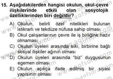 Okul, Aile Ve Çevre İş Birliği Dersi 2014 - 2015 Yılı (Final) Dönem Sonu Sınav Soruları 15. Soru