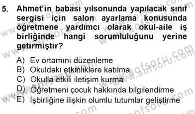 Okul, Aile Ve Çevre İş Birliği Dersi 2014 - 2015 Yılı (Final) Dönem Sonu Sınav Soruları 5. Soru