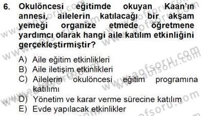 Okul, Aile Ve Çevre İş Birliği Dersi 2014 - 2015 Yılı (Final) Dönem Sonu Sınav Soruları 6. Soru