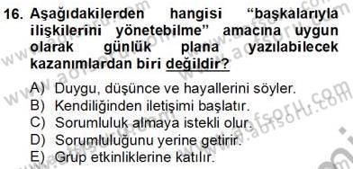 Okulöncesinde Demokrasi Eğitimi Ve Çocuk Hakları Dersi 2012 - 2013 Yılı (Final) Dönem Sonu Sınav Soruları 16. Soru
