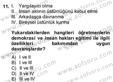 Okulöncesinde Demokrasi Eğitimi Ve Çocuk Hakları Dersi 2013 - 2014 Yılı (Vize) Ara Sınav Soruları 11. Soru