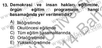 Okulöncesinde Demokrasi Eğitimi Ve Çocuk Hakları Dersi 2013 - 2014 Yılı (Vize) Ara Sınav Soruları 13. Soru