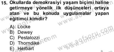 Okulöncesinde Demokrasi Eğitimi Ve Çocuk Hakları Dersi 2013 - 2014 Yılı (Vize) Ara Sınav Soruları 15. Soru