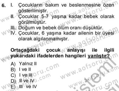 Okulöncesinde Demokrasi Eğitimi Ve Çocuk Hakları Dersi 2013 - 2014 Yılı (Vize) Ara Sınav Soruları 6. Soru
