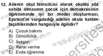 Okulöncesinde Demokrasi Eğitimi Ve Çocuk Hakları Dersi 2013 - 2014 Yılı (Final) Dönem Sonu Sınav Soruları 13. Soru