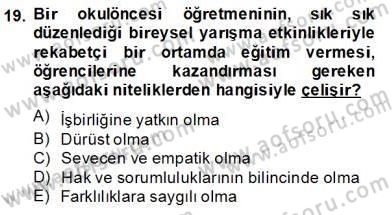 Okulöncesinde Demokrasi Eğitimi Ve Çocuk Hakları Dersi 2013 - 2014 Yılı (Final) Dönem Sonu Sınav Soruları 19. Soru