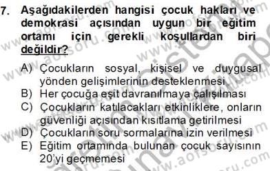 Okulöncesinde Demokrasi Eğitimi Ve Çocuk Hakları Dersi 2013 - 2014 Yılı (Final) Dönem Sonu Sınav Soruları 7. Soru