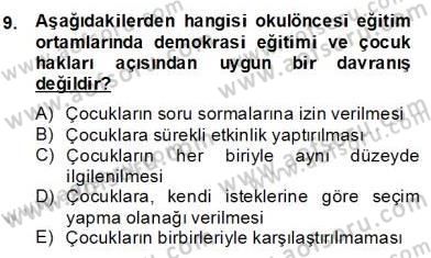 Okulöncesinde Demokrasi Eğitimi Ve Çocuk Hakları Dersi 2013 - 2014 Yılı (Final) Dönem Sonu Sınav Soruları 9. Soru