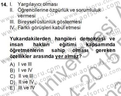 Okulöncesinde Demokrasi Eğitimi Ve Çocuk Hakları Dersi 2014 - 2015 Yılı (Vize) Ara Sınavı 14. Soru