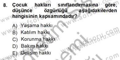 Okulöncesinde Demokrasi Eğitimi Ve Çocuk Hakları Dersi 2014 - 2015 Yılı (Vize) Ara Sınavı 8. Soru