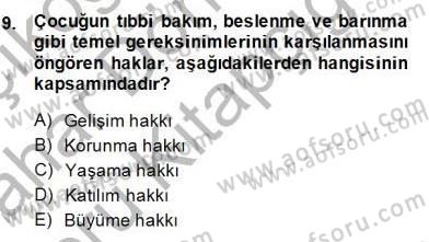 Okulöncesinde Demokrasi Eğitimi Ve Çocuk Hakları Dersi 2014 - 2015 Yılı (Vize) Ara Sınavı 9. Soru