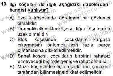 Okulöncesinde Demokrasi Eğitimi Ve Çocuk Hakları Dersi 2014 - 2015 Yılı (Final) Dönem Sonu Sınavı 10. Soru