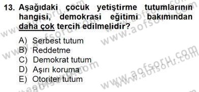 Okulöncesinde Demokrasi Eğitimi Ve Çocuk Hakları Dersi 2014 - 2015 Yılı (Final) Dönem Sonu Sınavı 13. Soru