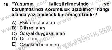 Okulöncesinde Demokrasi Eğitimi Ve Çocuk Hakları Dersi 2014 - 2015 Yılı (Final) Dönem Sonu Sınavı 16. Soru