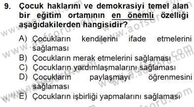 Okulöncesinde Demokrasi Eğitimi Ve Çocuk Hakları Dersi 2014 - 2015 Yılı (Final) Dönem Sonu Sınavı 9. Soru