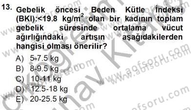 Anne Ve Çocuk Beslenmesi Dersi Ara Sınavı Deneme Sınav Soruları 13. Soru