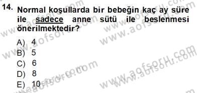 Anne Ve Çocuk Beslenmesi Dersi Ara Sınavı Deneme Sınav Soruları 14. Soru