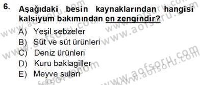 Anne Ve Çocuk Beslenmesi Dersi Ara Sınavı Deneme Sınav Soruları 6. Soru