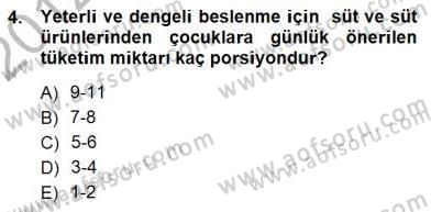 Anne Ve Çocuk Beslenmesi Dersi 2012 - 2013 Yılı (Final) Dönem Sonu Sınav Soruları 4. Soru